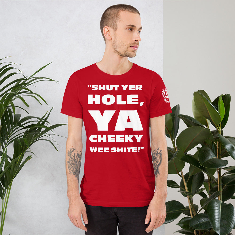 "Shut Yer Hole" T-shirt