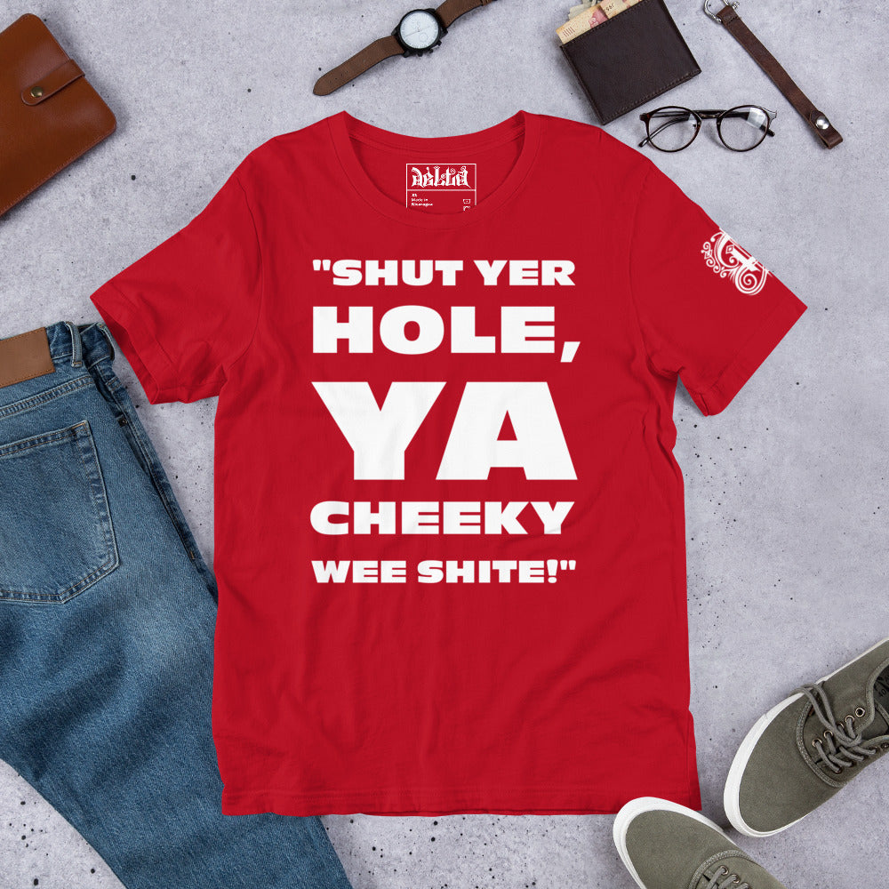 "Shut Yer Hole" T-shirt